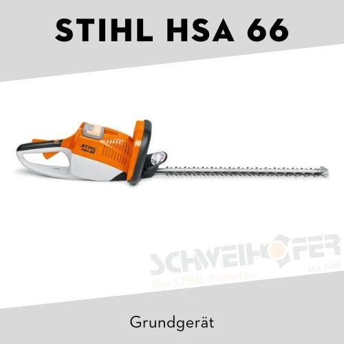 STIHL Akku Heckenschere HSA 66 Grundgerät